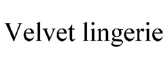 VELVET LINGERIE