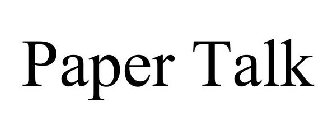 PAPER TALK