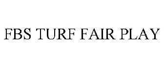 FBS TURF FAIR PLAY