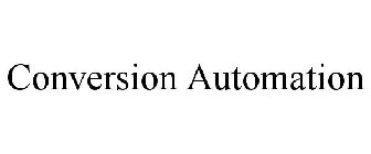 CONVERSION AUTOMATION