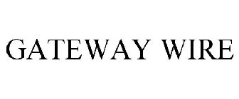 GATEWAY WIRE