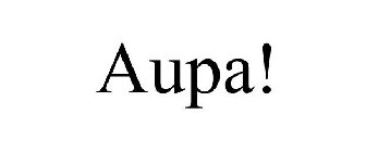 AUPA!