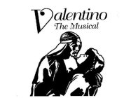 VALENTINO THE MUSICAL