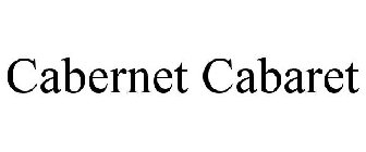 CABERNET CABARET