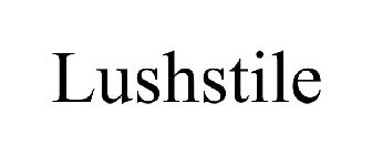 LUSHSTILE