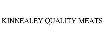 KINNEALEY QUALITY MEATS