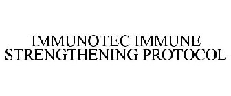 IMMUNOTEC IMMUNE STRENGTHENING PROTOCOL