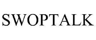 SWOPTALK