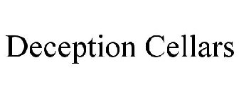 DECEPTION CELLARS