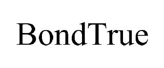 BONDTRUE