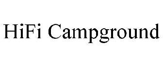 HIFI CAMPGROUND