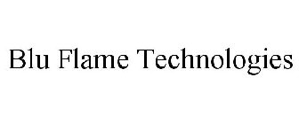 BLU FLAME TECHNOLOGIES