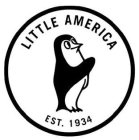 LITTLE AMERICA EST. 1934