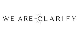 WE ARE CLARIFY