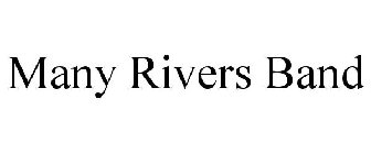 MANY RIVERS BAND