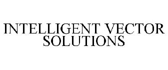 INTELLIGENT VECTOR SOLUTIONS