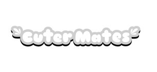 CUTER MATES