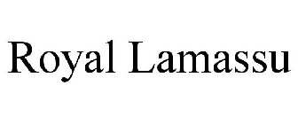 ROYAL LAMASSU
