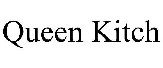 QUEEN KITCH