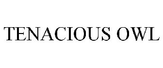 TENACIOUS OWL