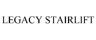 LEGACY STAIRLIFT