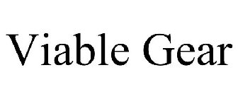 VIABLE GEAR