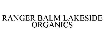 RANGER BALM LAKESIDE ORGANICS