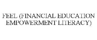 FEEL (FINANCIAL EDUCATION EMPOWERMENT LITERACY)