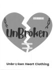 UNBROKEN UNBROKEN HEART CLOTHING