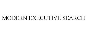 MODERN EXECUTIVE SEARCH