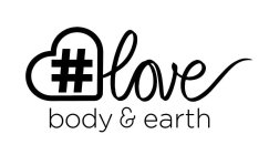 # LOVE BODY & EARTH