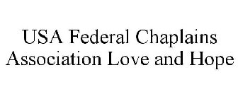 USA FEDERAL CHAPLAINS ASSOCIATION LOVE & HOPE