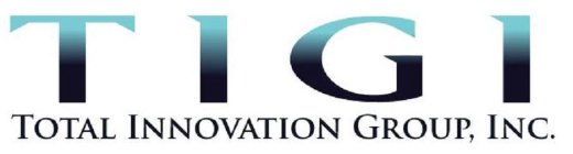 TIGI TOTAL INNOVATION GROUP, INC.