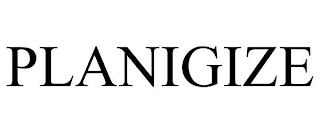 PLANIGIZE
