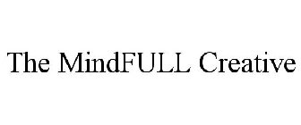 THE MINDFULL CREATIVE