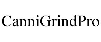 CANNIGRINDPRO