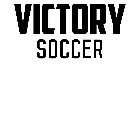 VICTORY SOCCER