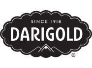 SINCE 1918 DARIGOLD