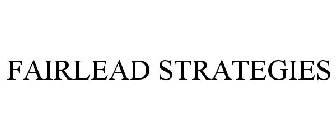 FAIRLEAD STRATEGIES