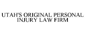 UTAH'S ORIGINAL PERSONAL INJURY LAW FIRM