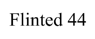 FLINTED 44