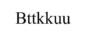 BTTKKUU