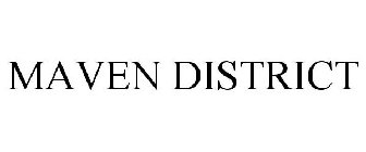 MAVEN DISTRICT