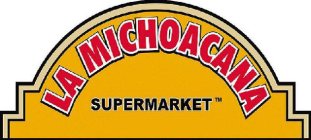 LA MICHOACANA SUPERMARKET