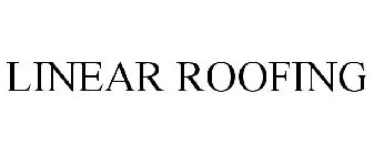 LINEAR ROOFING