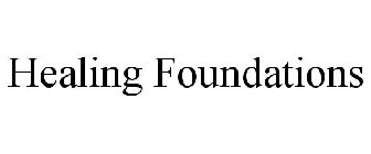 HEALING FOUNDATIONS