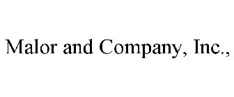 MALOR AND COMPANY, INC.,