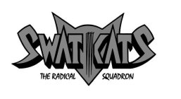 SWAT KATS THE RADICAL SQUADRON