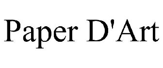 PAPER D'ART