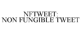 NFTWEET: NON FUNGIBLE TWEET